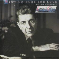 Leonard Cohen : Ain't No Cure for Love